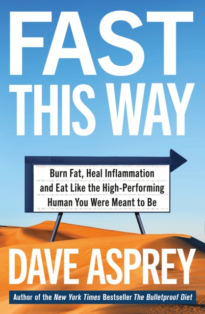 Fast This Way - Dave Asprey