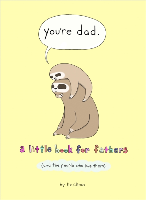 You?re Dad - Liz Climo