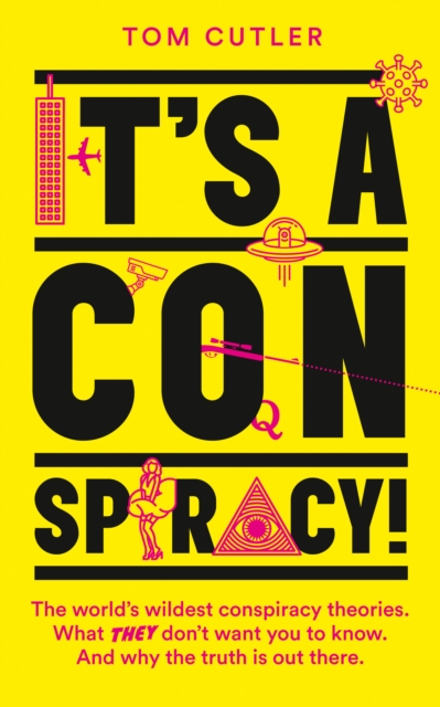 It’s a Conspiracy! - Tom Cutler
