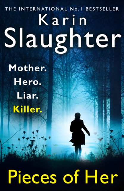 Pieces of Her - Karin Slaughter