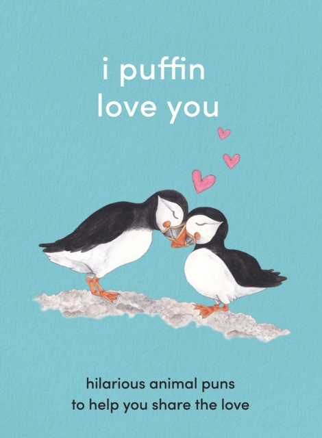 I Puffin Love You - 