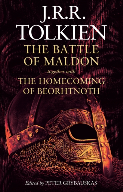 Battle of Maldon - J. R. R. Tolkien