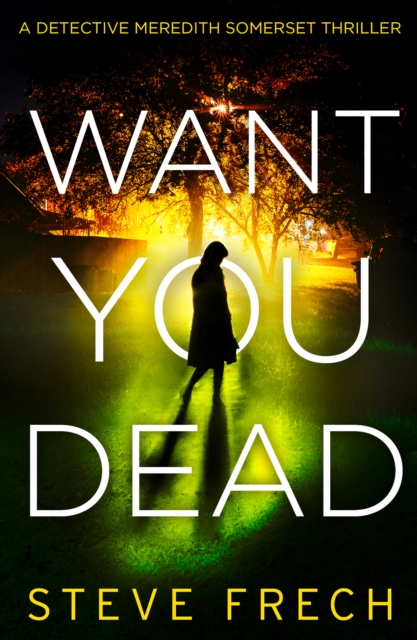 Want You Dead - Steve Frech