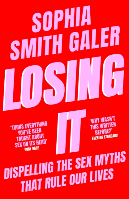 Losing It - Sophia Smith Galer