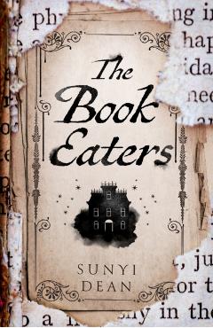 Coperta cărții 'Book Eaters - Sunyi Dean'