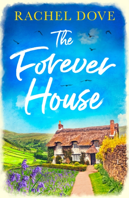 Forever House - Rachel Dove