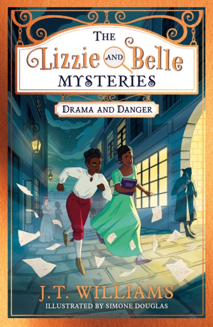 Lizzie and Belle Mysteries: Drama and Danger - J.t. Williams