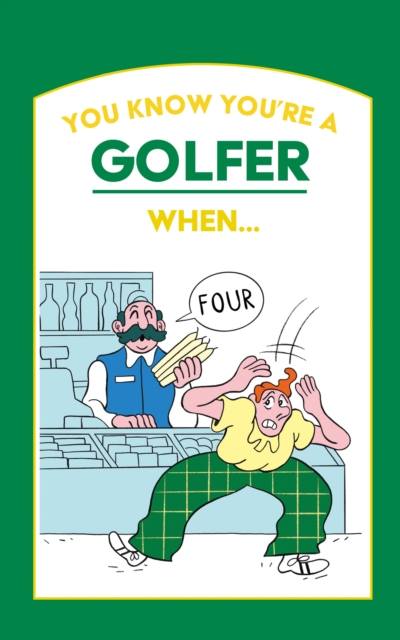 You Know You?re a Golfer When ? - 