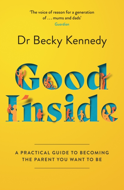 Good Inside - Dr Becky Kennedy