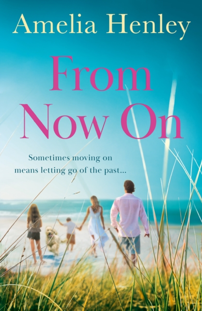 From Now On - Amelia Henley