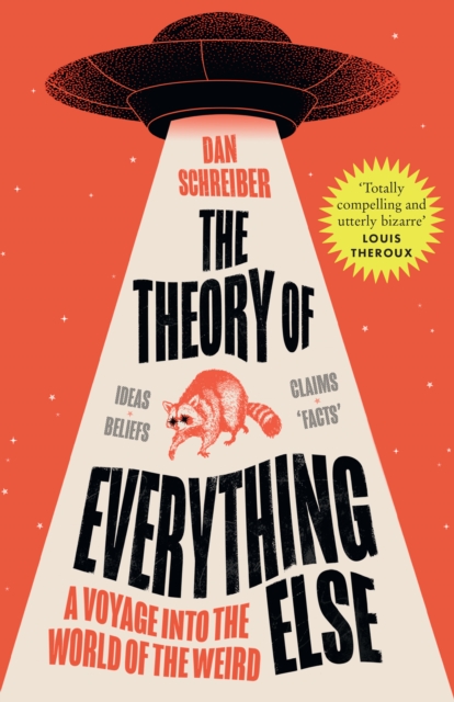 Theory of Everything Else - Dan Schreiber