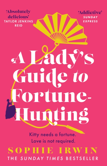 Lady?s Guide to Fortune-Hunting - Sophie Irwin