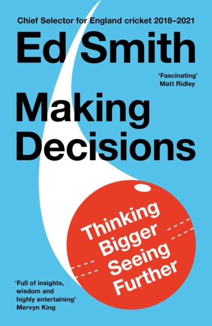 Making Decisions - Ed Smith