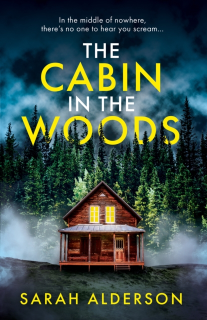 Cabin in the Woods - Sarah Alderson