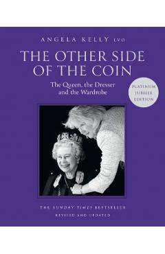 Coperta cărții 'Other Side of the Coin: The Queen, the Dresser and the Wardrobe - Angela Kelly'