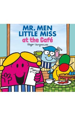 Poza produsului Mr. Men and Little Miss at the Cafe - Adam Hargreaves