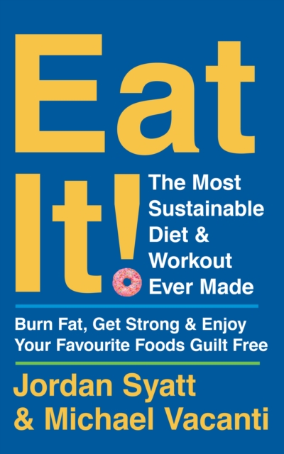 Eat It! - Jordan|vacanti Syatt