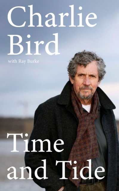 Time and Tide - Charlie Bird