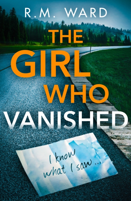 Girl Who Vanished - R.m. Ward