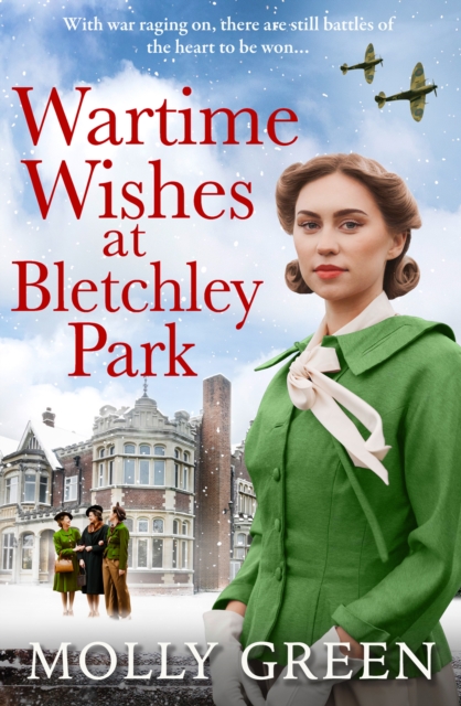 Wartime Wishes at Bletchley Park - Molly Green