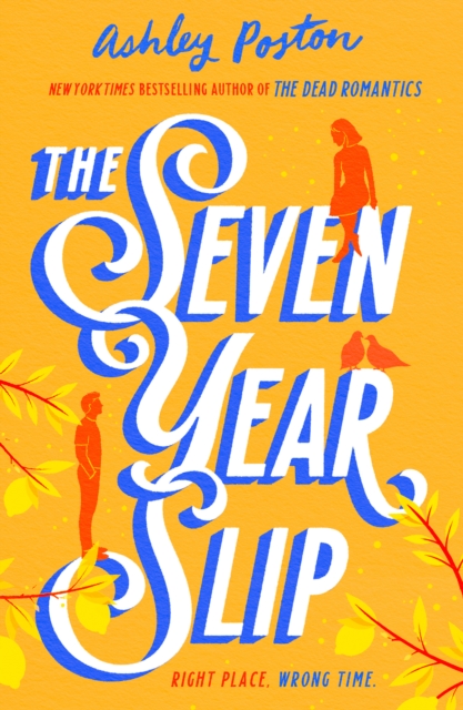 Seven Year Slip - Ashley Poston