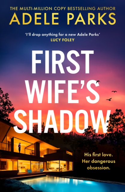 First Wife?s Shadow - Adele Parks