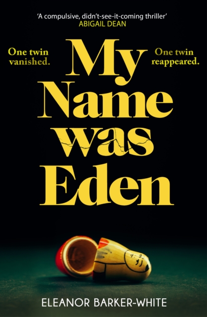 My Name Was Eden - Eleanor Barker-white