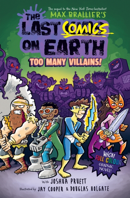 Last Comics on Earth: Too Many Villains! - Max|pruett Brallier