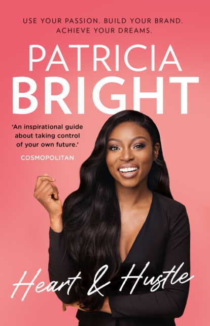 Heart and Hustle - Patricia Bright