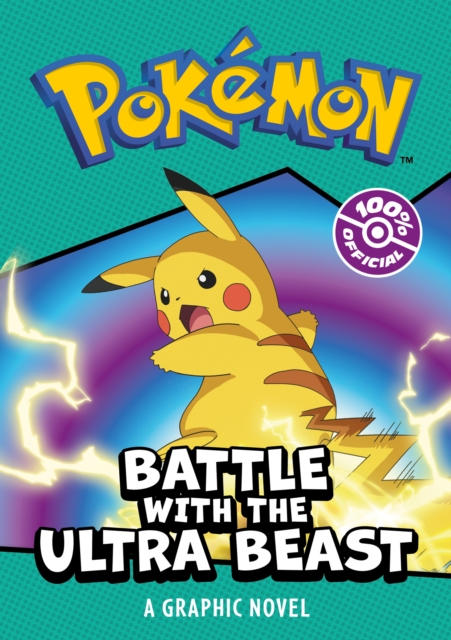 Coperta cărții 'POKEMON BATTLE WITH THE ULTRA BEAST: A GRAPHIC NOVEL -'
