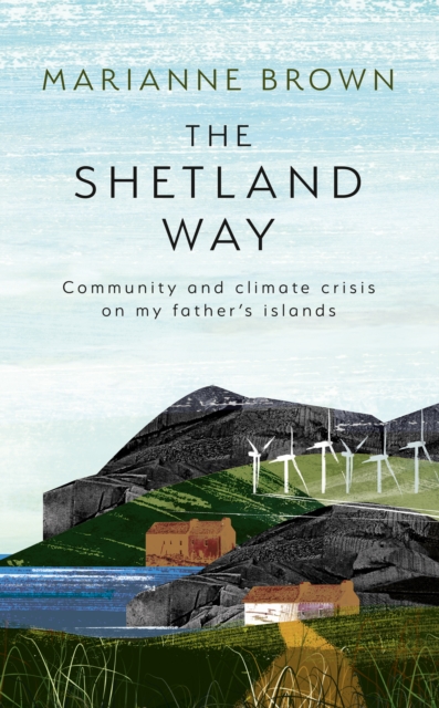 Shetland Way - Marianne Brown