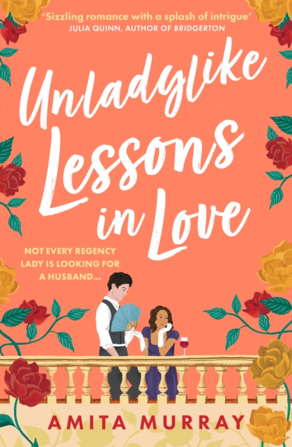 Unladylike Lessons in Love - Amita Murray