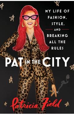 Coperta cărții 'Pat in the City - Patricia Field'