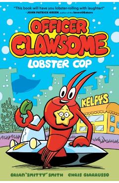 Coperta cărții 'Officer Clawsome: Lobster Cop -'
