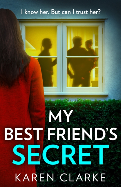 My Best Friend’s Secret - Karen Clarke
