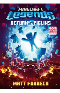 Coperta cărții 'Minecraft Legends Return Of The Piglins - Matt Forbeck'