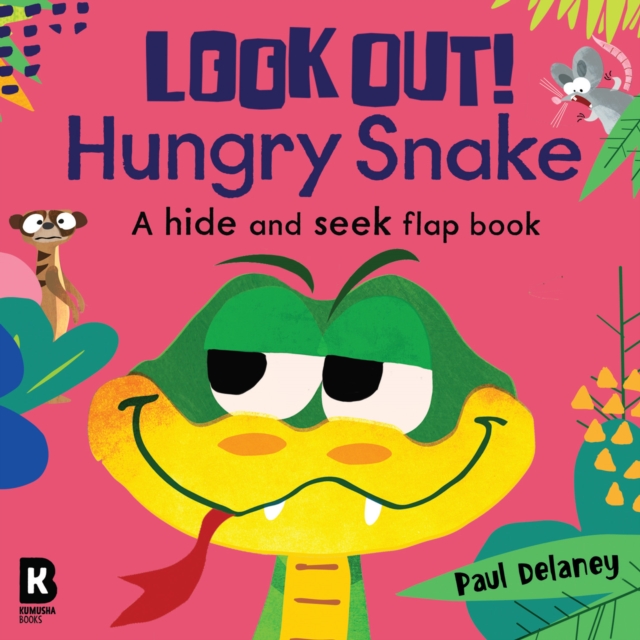 Look Out! Hungry Snake - Paul Delaney