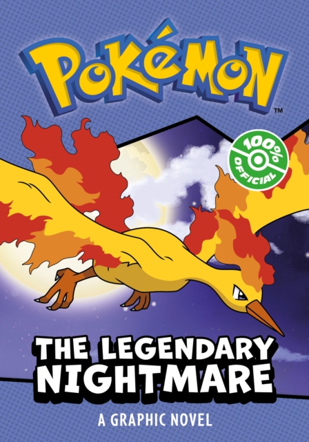 POKEMON: LEGENDARY NIGHTMARE, A GRAPHIC NOVEL - 