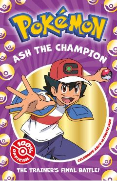 Coperta cărții 'Pokemon: Ash the Champion Chapter Book -'