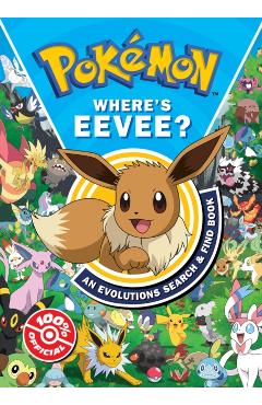 Coperta cărții 'Pokemon Where’s Eevee? An Evolutions Search and Find Book -'