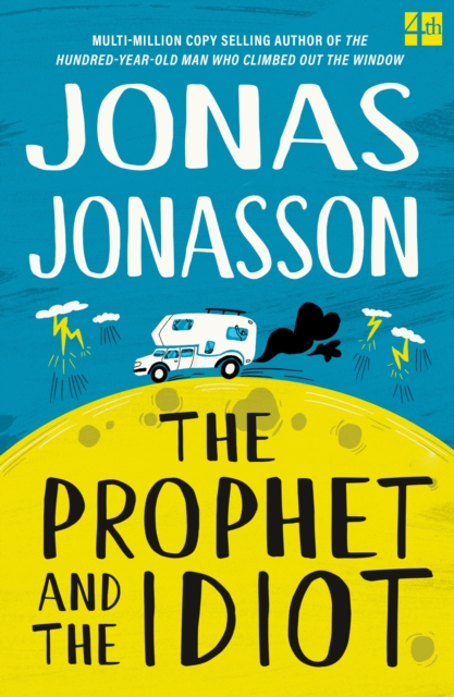 Prophet and the Idiot - Jonas Jonasson