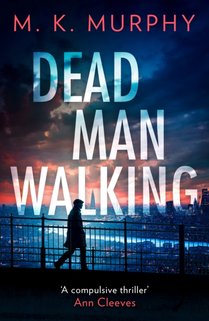 Dead Man Walking - M.k. Murphy