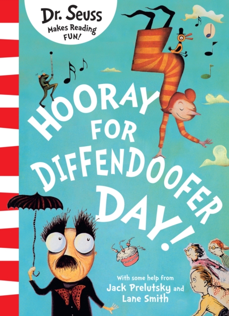 Hooray for Diffendoofer Day! - Dr.|prelutsky Seuss