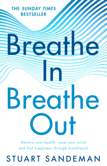 Breathe In, Breathe Out - Stuart Sandeman