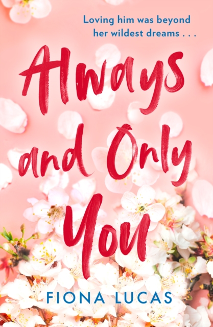 Always and Only You - Fiona Lucas