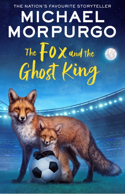 Fox and the Ghost King - Michael Morpurgo