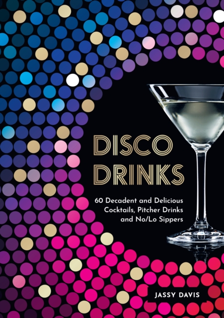 Disco Drinks - Jassy Davis