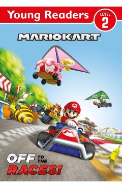 Coperta cărții 'Official Mario Kart: Young Reader – Off to the Races! -'