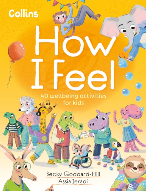 How I Feel - Becky Collins Kids|goddard-hill