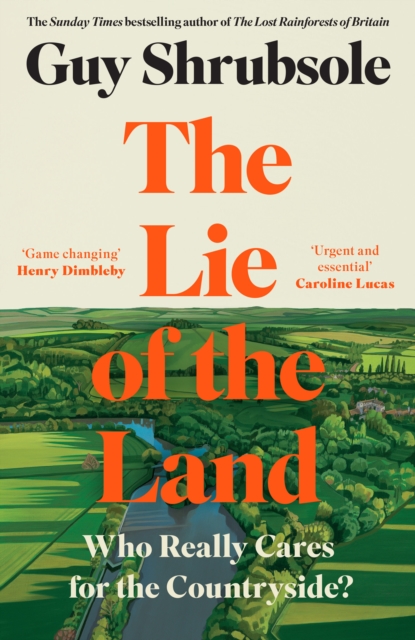 Lie of the Land - Guy Shrubsole